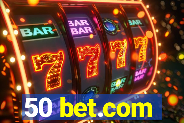 50 bet.com